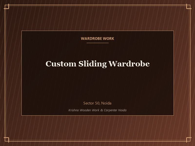 Custom wooden wardrobe work in Noida